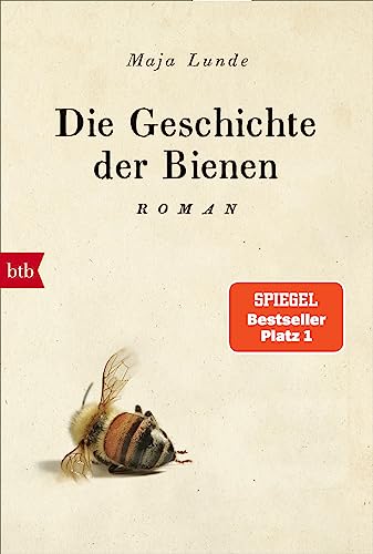 Die Geschichte der Bienen: Roman (Klimaquartett, Band 1) von btb